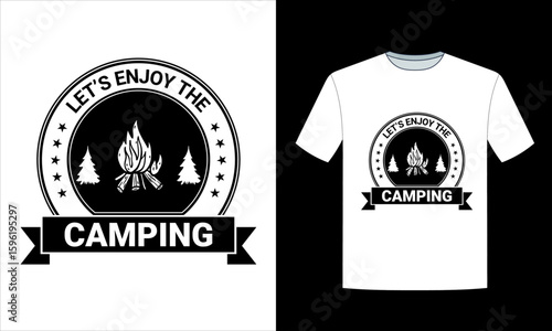 Lets Enjoy The Camping T Shirt Design