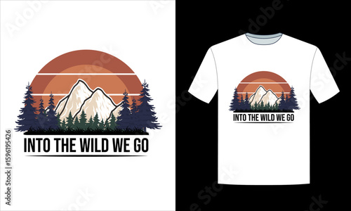 Into The Wild We Go Adventure T Shirt Design.ai