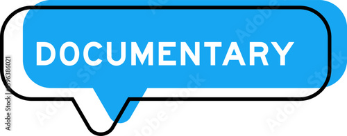 Speech banner and blue shade with word documentary on white background