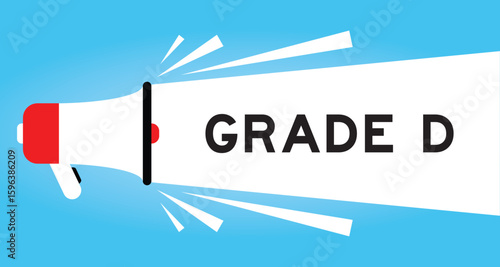 Color megaphone icon with word grade D in white banner on blue background