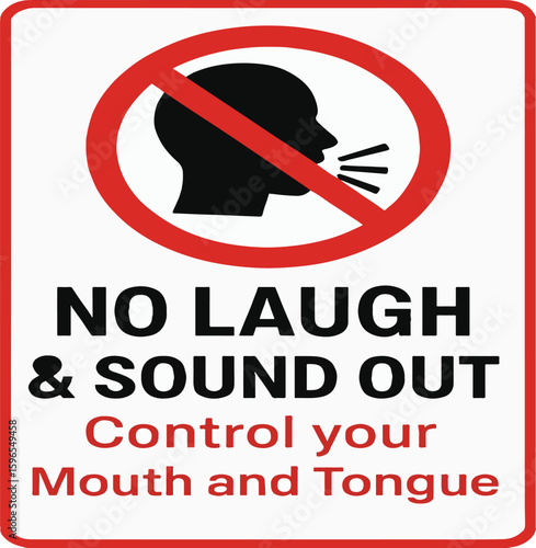 No Laugh & Sound Out Sign | Control Your Mouth and Tongue | Funny Quiet Zone Warning, Silence Notice Poster for Library, Meditation Room, Office