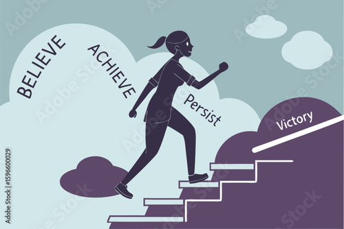 Silhouette of a woman climbing stairs with motivational words believe achieve persist and victory around her
