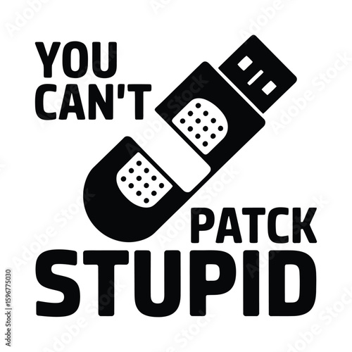 You can t patch stupid usb drive silhouette isolated on white background