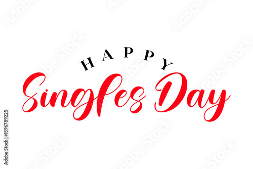 Happy Singles Day typography lettering vector illustrator.