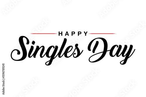 Happy Singles Day typography lettering vector illustrator.