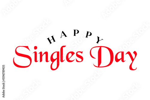 Happy Singles Day typography lettering vector illustrator.