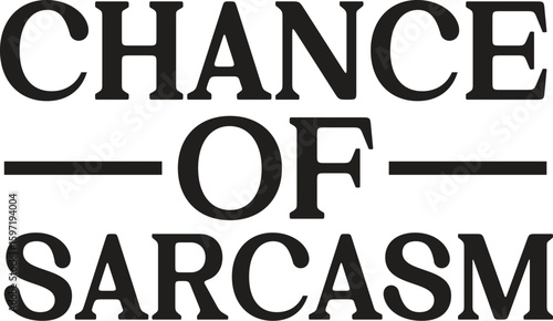 chance of sarcasm