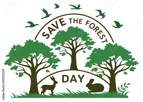 Save the forest day with trees birds and animals
