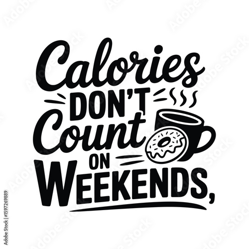 Calories Don't Count on Weekends
