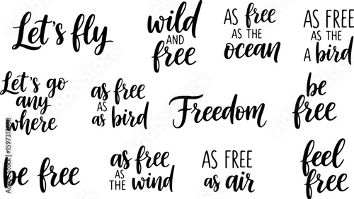 Vector art of inspirational phrases about freedom and adventure