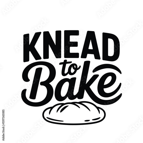 Knead to Bake