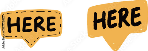 Hand-drawn "HERE" speech bubble designs in a rustic, informal style, perfect for pointers.