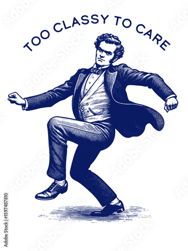 Victorian man confidently dancing with the bold slogan Too classy to care, t-shirt apparel hoodie design design. Vector generative ai illustration
