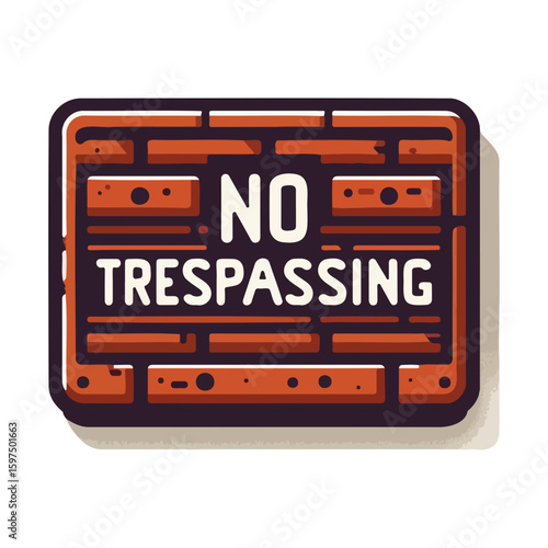 Vector illustration of no trespassing sign on textured background, bold colors, warning message 