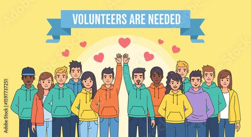 A diverse group of volunteers stands together, holding hands, and celebrating their community involvement with a banner that reads 'Volunteers Are Needed'.