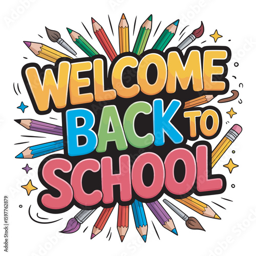 Welcome Back to School graphics design for print, poster, card, mugs, bags, invitation, party.