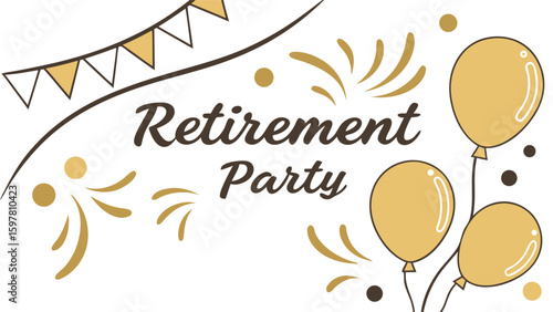 Retirement party themed design with balloons, confetti, and a celebratory banner for a festive occasion