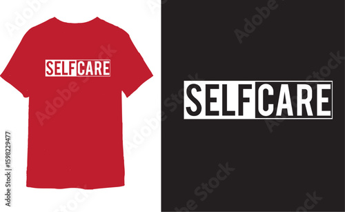 SELF CARE t shirt design 