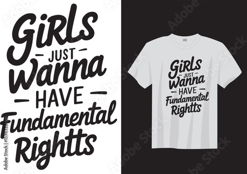 Girls Just Wanna Have Fundamental Rights – Minimal Feminist Tee