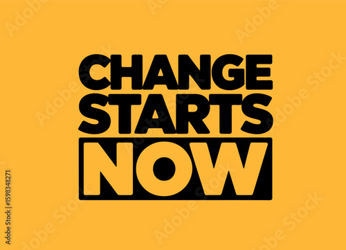 This design, suitable for apparel or posters, is a bold, text-based design that reads 'Change Starts Now.'