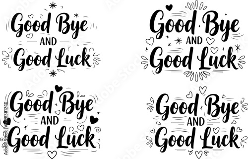 Vector art of good bye and good luck handwritten calligraphy phrases