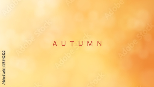 Autumn word in red letters on an orange background with blurred lights. Scenic seasonal backdrop. Celebration for Thanksgiving day.