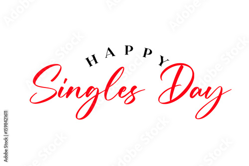 Happy Singles Day typography lettering vector illustrator.