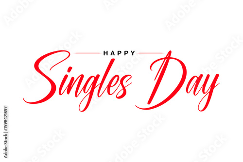 Happy Singles Day typography lettering vector illustrator.