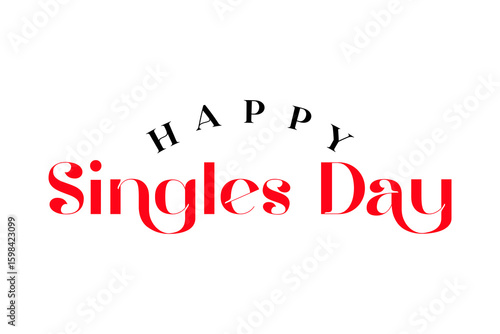 Happy Singles Day typography lettering vector illustrator.