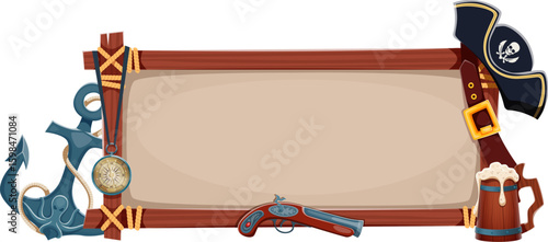 Pirate wooden signboard banner with ropes and old wood planks frame. Vector pirate game UI or corsair party sign board with cartoon black tricorn hat, vintage compass, anchor and gun, beer and belt