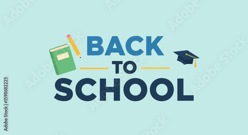 Back to school illustrated concept with textbook, pencil, and graduation cap. Back to school design elements against pale teal backdrop evoke academic mood and anticipation.