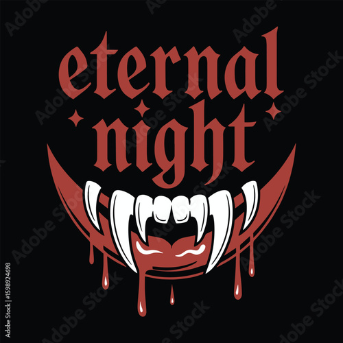 Eternal Night Vampire Fangs Goth Horror Halloween T Shirt Design