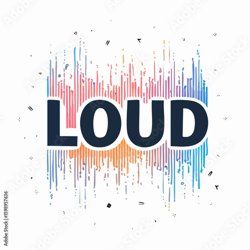 “LOUD” formed from sound waves, a bold visual of raised voices, protest, and defiant energy.