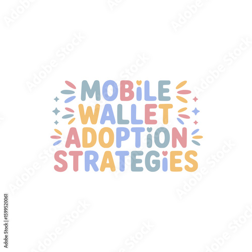 Mobile Wallet Adoption Strategies Guide