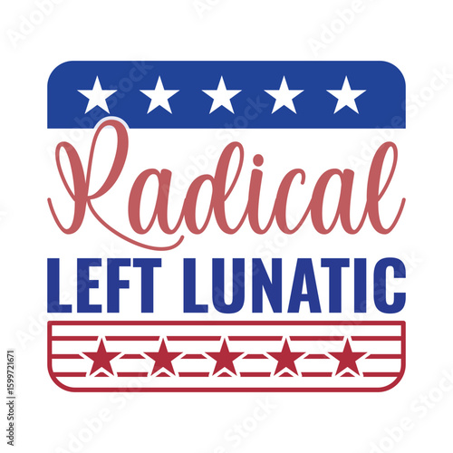 Radical Left Lunatic