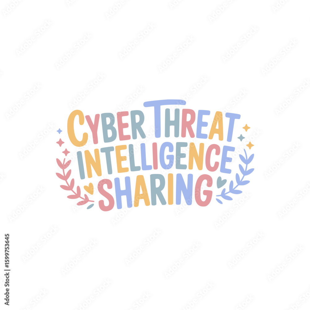 Cyber Threat Intelligence Sharing Initiative Cyber Threat Intelligence Sharing Initiative