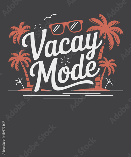 Vacay Mode funny Palm Trees relaxing beach ocean Sunglasses Summer Vacation
