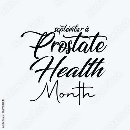 September is Prostate Health Month. Vector template Design for banner, greeting card, poster, prints, social media post, flyer, T shirt with background.