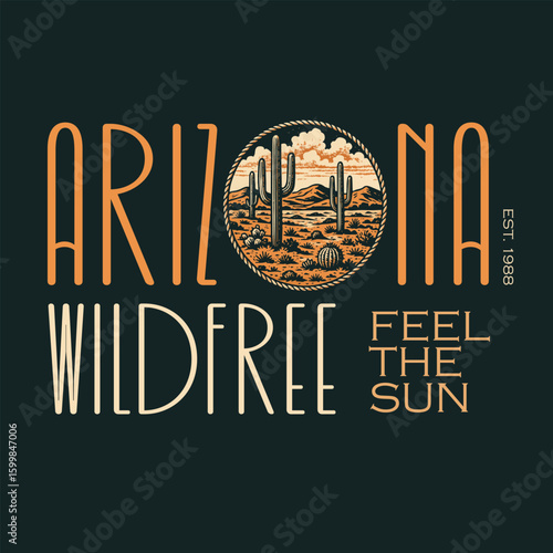Arizona Desert illustration. vintage retro desert graphics. summer cowboy cowgirl t shirt design. print design .desert poster. sweatshirt print. t shirt print. graphics design. fashion prints.