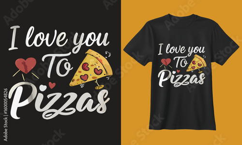 I love you to pizzas funny valentine s day t shirt design