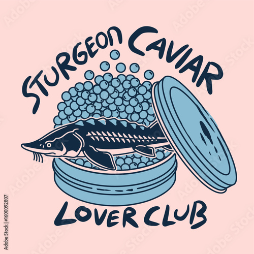 Caviar tin vintage artwork. Caviar tin vintage artwork. Caviar t shirt design. Caviar love club. Sturgeon fish artwork for t shirt print, poster, sticker and other uses. 