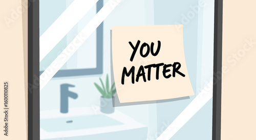 Note on mirror reads You Matter, promoting self-worth and positive affirmations