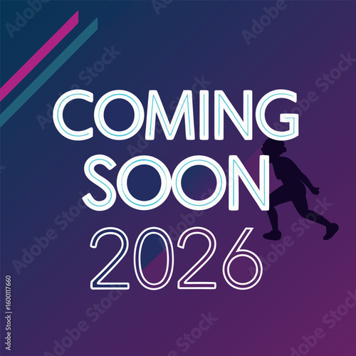 Anticipation Builds Coming Soon 2026 Announcement with Dynamic Runner Silhouette and Modern Gradient Background Design