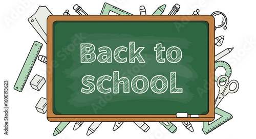 Green chalkboard displays 'Back to school' text, surrounded by assorted school supplies in a playful illustration style ideal for educational or promotional back-to-school marketing materials.