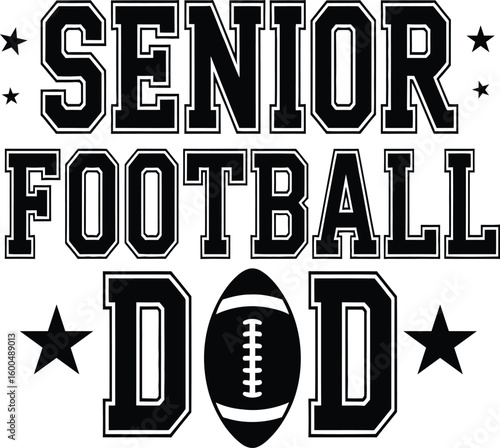 Senior football dad text with stars and football lettering