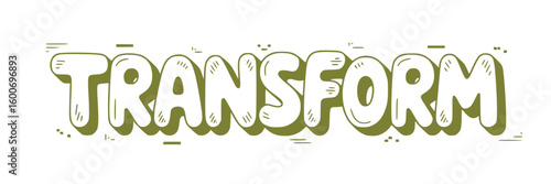 Transform.
