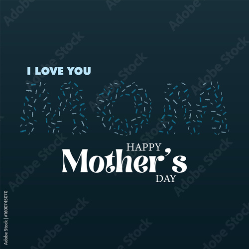 Happy mothers day i love you mom text design with floral elements and dark background