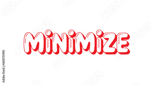 Minimize.