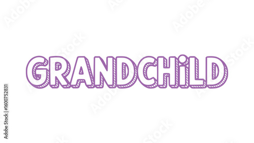 Grandchild Text Graphic.