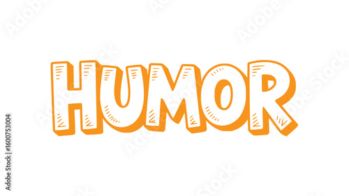 Hand-drawn Humor Text.